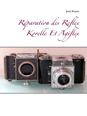 cover image of Réparation des Reflex Korelle Et Agiflex